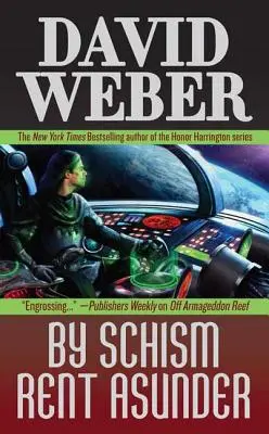 By Schism Rent Asunder: Un roman din seria Safehold (#2) - By Schism Rent Asunder: A Novel in the Safehold Series (#2)