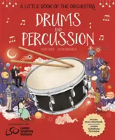 A Little Book of the Orchestra: Tobe și percuție - A Little Book of the Orchestra: Drums and Percussion