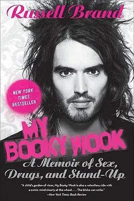 Booky Wook al meu: O amintire despre sex, droguri și stand-up - My Booky Wook: A Memoir of Sex, Drugs, and Stand-Up