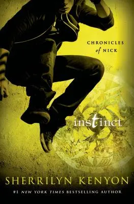 Instinct - Cronicile lui Nick - Instinct - Chronicles of Nick
