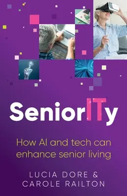 SeniorITy: Cum inteligența artificială și tehnologia pot îmbunătăți viața persoanelor în vârstă - SeniorITy: How AI and tech can enhance senior living