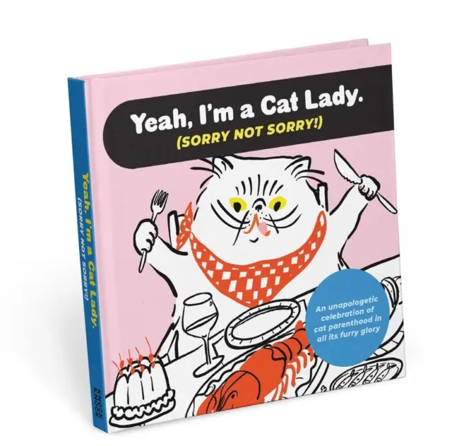 I'm a Cat Lady Sorry Not Sorry Book