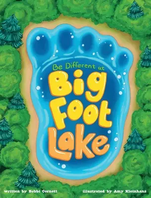 Fii diferit la lacul Bigfoot - Be Different at Bigfoot Lake