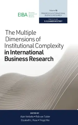 Dimensiunile multiple ale complexității instituționale în cercetarea afacerilor internaționale - The Multiple Dimensions of Institutional Complexity in International Business Research