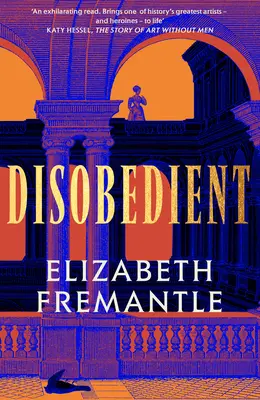 Disobedient - Povestirea feministă captivantă a unei eroine din secolul al șaptesprezecelea care își făurește propriul destin - Disobedient - The gripping feminist retelling of a seventeenth century heroine forging her own destiny