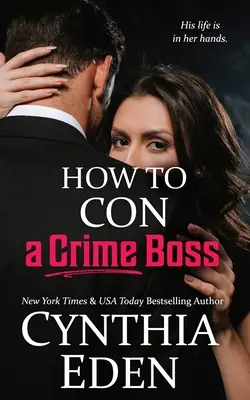 Cum să păcălești un șef criminal - How To Con A Crime Boss