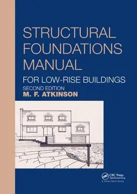 Manual de fundații structurale pentru clădiri de mică înălțime - Structural Foundations Manual for Low-Rise Buildings