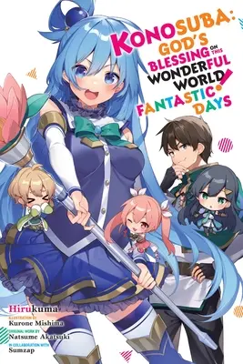 Konosuba: Binecuvântarea lui Dumnezeu asupra acestei lumi minunate! Zile Fantastice: Volumul 18 - Konosuba: God's Blessing on This Wonderful World! Fantastic Days: Volume 18