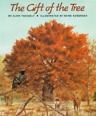 Darul copacului (The Gift of the Tree) - The Gift of the Tree