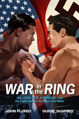 Război în ring: Joe Louis, Max Schmeling și lupta dintre America și Hitler - War in the Ring: Joe Louis, Max Schmeling, and the Fight Between America and Hitler