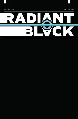 Radiant Black, Volumul 4: O carte Massive-Verse - Radiant Black, Volume 4: A Massive-Verse Book