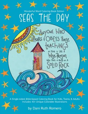 Seas the Day - Carte de colorat biblică pe o singură față, cu Scripturi, pentru copii, adolescenți și adulți, 40+ ilustrații unice de colorat - Seas the Day - Single-sided Bible-based Coloring Book with Scripture for Kids, Teens, and Adults, 40+ Unique Colorable Illustrations