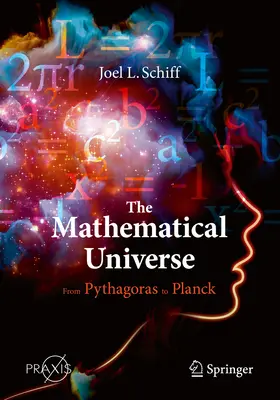 Universul matematic: De la Pitagora la Planck - The Mathematical Universe: From Pythagoras to Planck