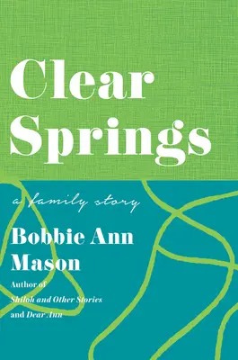 Clear Springs: O poveste de familie - Clear Springs: A Family Story
