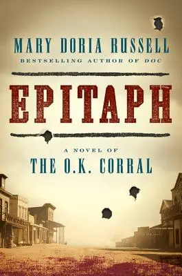 Epitaf: Un roman din O.K. Corral - Epitaph: A Novel of the O.K. Corral