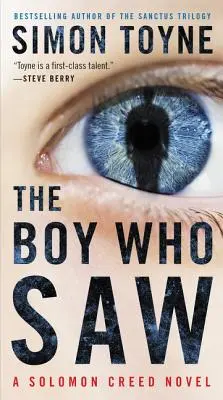 Băiatul care a văzut: Un roman Solomon Creed - The Boy Who Saw: A Solomon Creed Novel