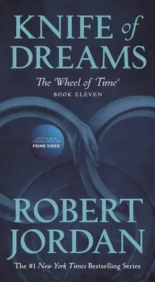 Cuțitul viselor: Cartea unsprezece din „Roata timpului - Knife of Dreams: Book Eleven of 'The Wheel of Time'