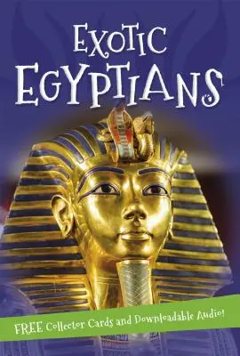 Totul despre... Egiptenii exotici - It's All About... Exotic Egyptians