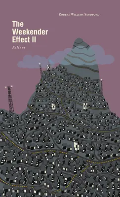 Efectul Weekender II: Fallout - The Weekender Effect II: Fallout