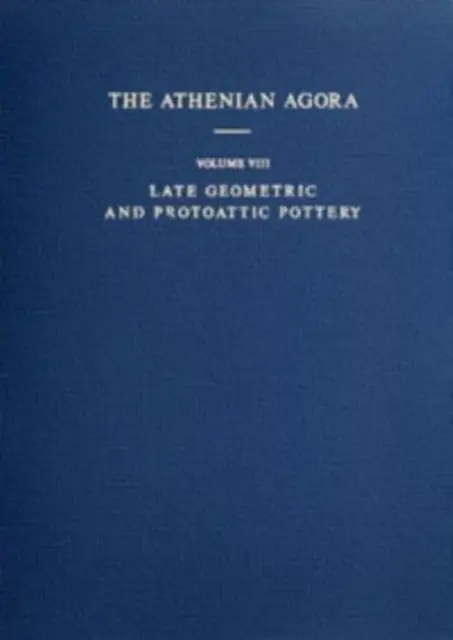 Ceramică geometrică și protoattică târzie, mijlocul secolului al VIII-lea - sfârșitul secolului al VII-lea î.Hr. - Late Geometric and Protoattic Pottery, Mid 8th to Late 7th Century BC