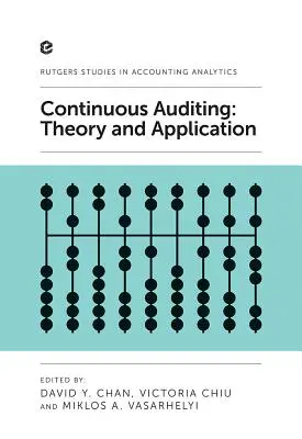 Auditul continuu: Teorie și aplicare - Continuous Auditing: Theory and Application
