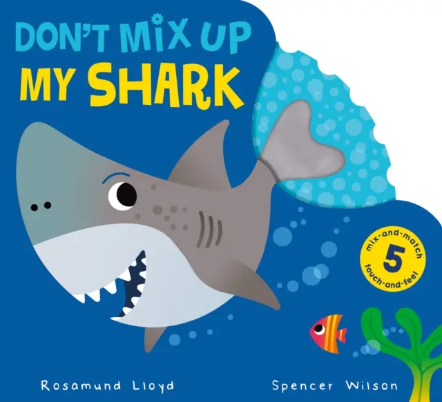 Nu te amesteca cu rechinul meu - Don't Mix Up My Shark