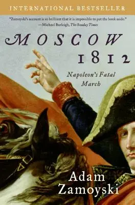 Moscova 1812: Marșul fatal al lui Napoleon - Moscow 1812: Napoleon's Fatal March