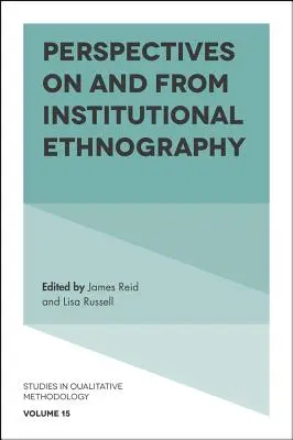 Perspective asupra și din etnografia instituțională - Perspectives on and from Institutional Ethnography