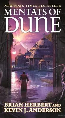 Mentats of Dune: Cartea a doua din Trilogia Școlile din Dune - Mentats of Dune: Book Two of the Schools of Dune Trilogy