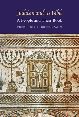 Iudaismul și Biblia sa: Un popor și cartea sa - Judaism and Its Bible: A People and Their Book