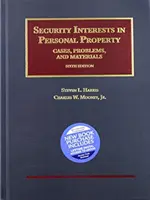 Garanții reale mobiliare asupra bunurilor personale - CasebookPlus - Cases, Problems, and Materials - Security Interests in Personal Property - CasebookPlus - Cases, Problems, and Materials