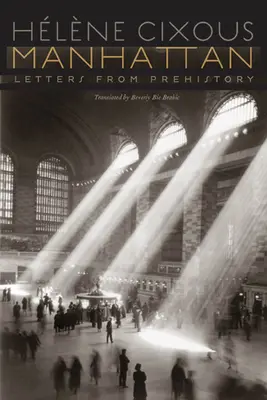 Manhattan: Scrisori din preistorie - Manhattan: Letters from Prehistory