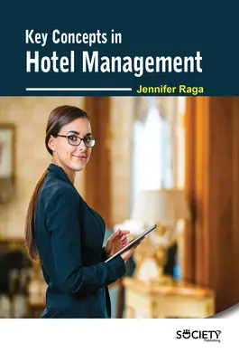 Concepte cheie în managementul hotelier - Key Concepts in Hotel Management
