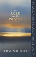 Domnul și Rugăciunea Lui - Lord and His Prayer