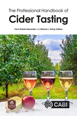 Manualul profesional de degustare a cidrului - The Professional Handbook of Cider Tasting