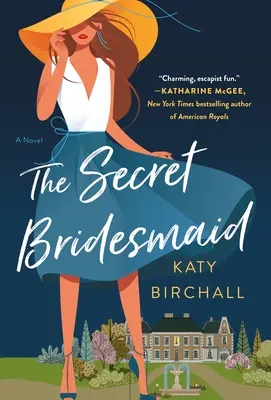 Domnișoara de onoare secretă - The Secret Bridesmaid