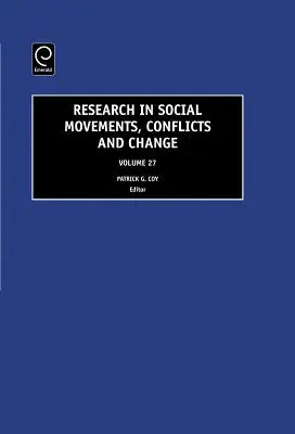 Research in Social Movements, Conflicts and Change, Volumul 27 - Research in Social Movements, Conflicts and Change, Volume 27