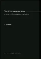 Extensia omului: O istorie a fizicii înainte de cuantică - The Extension of Man: A History of Physics before the Quantum