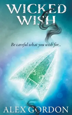 Dorință rea - Wicked Wish