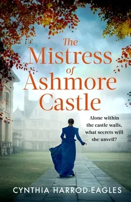 Stăpâna castelului Ashmore - The Mistress of Ashmore Castle