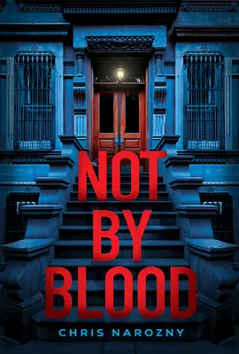 Nu prin sânge: A Thriller - Not by Blood: A Thriller