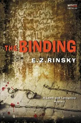 Legătura: Un mister Lamb și Lavagnino - The Binding: A Lamb and Lavagnino Mystery