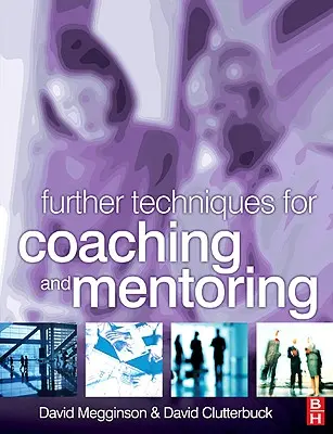 Tehnici suplimentare pentru coaching și mentorat - Further Techniques for Coaching and Mentoring