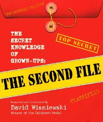 Cunoștințele secrete ale adulților: Al doilea dosar - The Secret Knowledge of Grown-Ups: The Second File