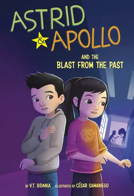 Astrid și Apollo și explozia din trecut - Astrid and Apollo and the Blast from the Past