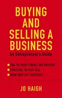 Cumpărarea și vânzarea unei afaceri - Ghidul unui antreprenor - Buying And Selling A Business - An entrepreneur's guide