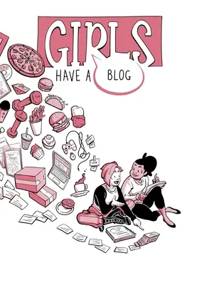 Fetele au un blog: Ediția completă - Girls Have a Blog: The Complete Edition