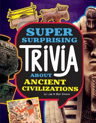 Curiozități foarte surprinzătoare despre civilizațiile antice - Super Surprising Trivia about Ancient Civilizations