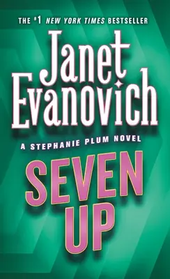 Seven Up: Un roman Stephanie Plum - Seven Up: A Stephanie Plum Novel