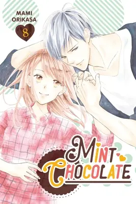 Ciocolată cu mentă, Vol. 8: Volumul 8 - Mint Chocolate, Vol. 8: Volume 8